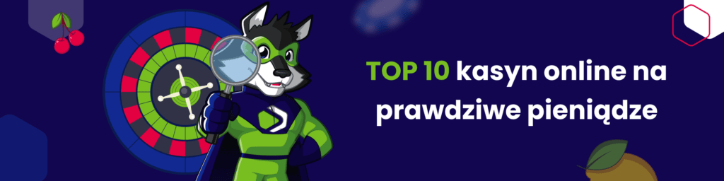 TOP 10 kasyn online na prawdziwe pieniądze