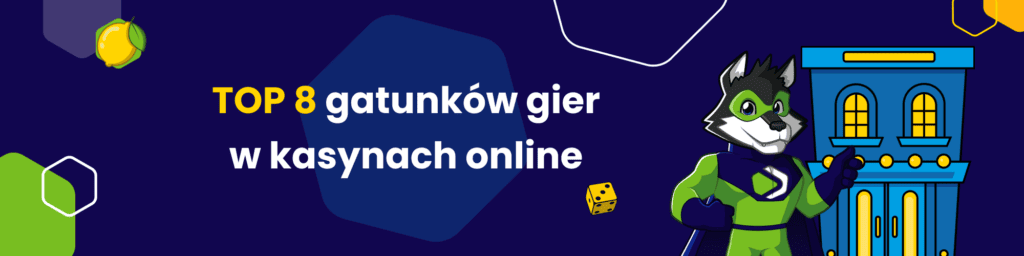 TOP 8 gatunków gier w kasynach online